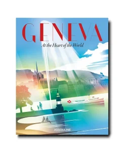Assouline Bücher Und Bildbände|Bildband Geneva: At the Heart of the World